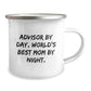Funny Advisor Gifts from Mom - Birthday Unique Gifts for Advisors - Camping Mug with 'Advisor By Day, World's Best Mom By Night.' Quote - Image 2