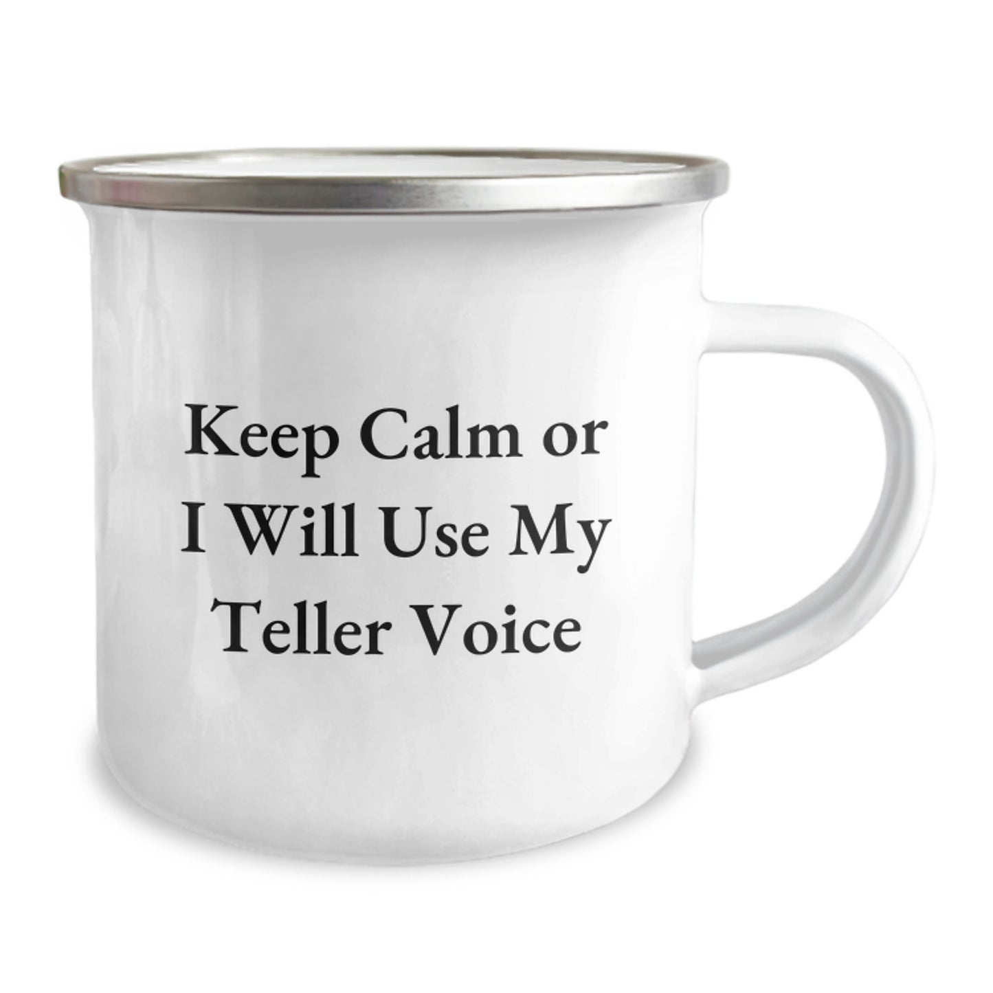 Funny Teller Gifts from Men Friends, Valentine's Unique Mugs for Teller Lovers, Keep Calm Or I Will Use My Teller Voice Camping Mug - Image 2
