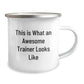 Funny Trainer Gifts from Men, Awesome Trainer Camping Mug for Valentine's Unique Gifts, This Is What An Awesome Trainer Looks Like - Image 2