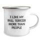 Funny Bull Terrier Dog Lover Gifts from Friends to Bull Terrier Dog Owners, Valentine's Unique, Camping Mug for Men, Women and Family - Image 2