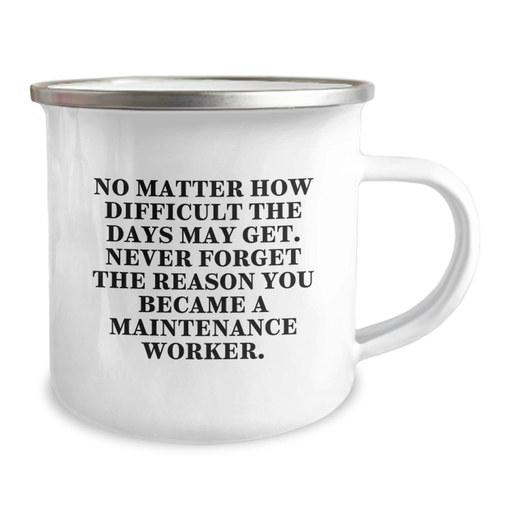 Maintenance Worker Gifts from Family, Funny Camping Mugs for Men, Never Forget the Reason - 12 oz Stainless Steel Mug - Image 2