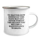 Maintenance Worker Gifts from Family, Funny Camping Mugs for Men, Never Forget the Reason - 12 oz Stainless Steel Mug - Image 2