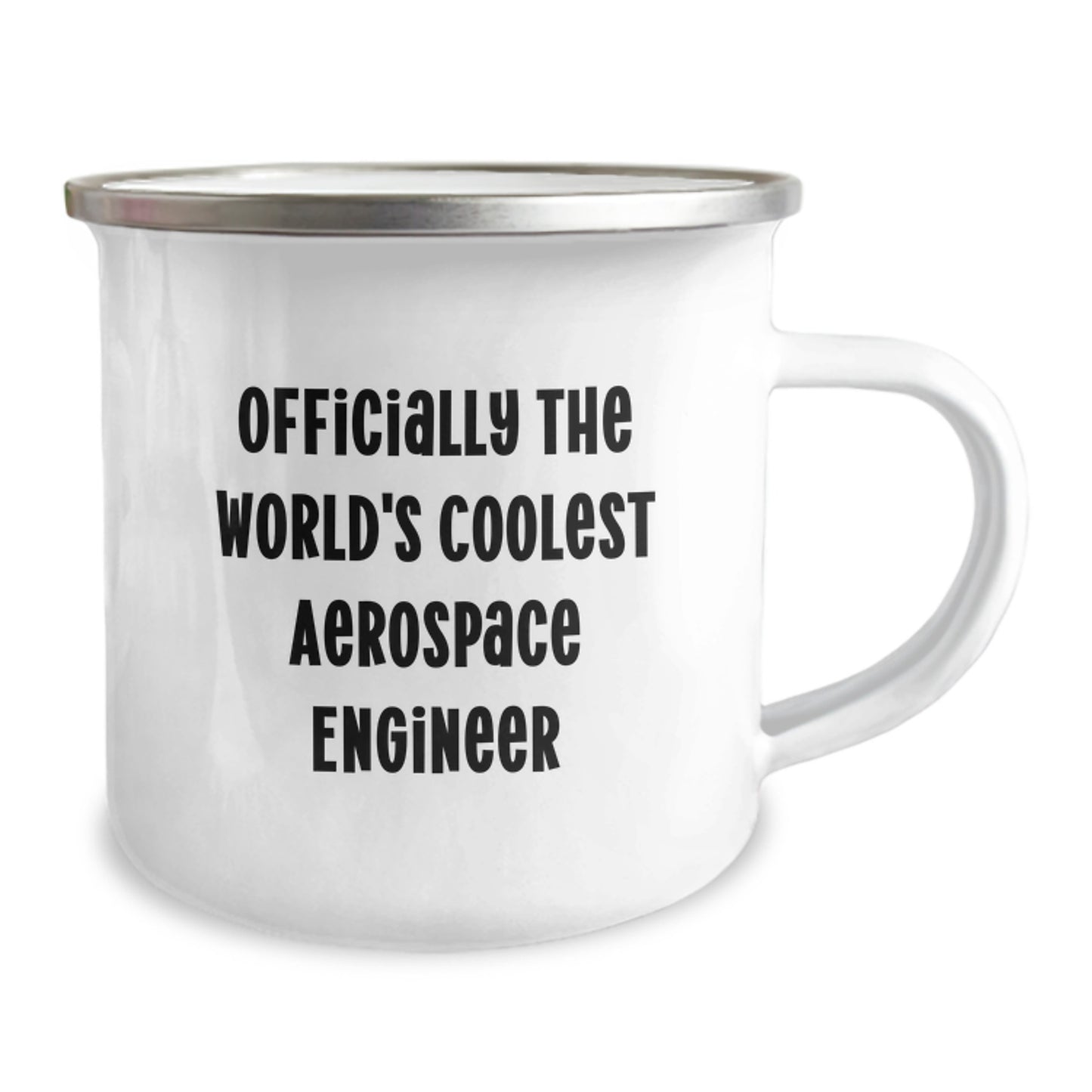 Gifts from Friends, Family, or Coworkers - Funny Quote for Aerospace Engineer Graduation, Officially The World's Coolest Aerospace Engineer, 12 oz Stainless Steel Camping Mug - Image 2