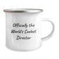 Funny Director Gifts from Men for Officially The World's Coolest Director Friends - Graduation Unique Gifts, Camping Mug for Director, Officially The World's Coolest Director Quote - Image 2
