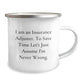 Insurance Adjuster Gifts, Funny Quote, Camping Mug, 12 oz, Stainless Steel, Graduation Unique Gifts from Friends to Insurance Adjuster - Image 2