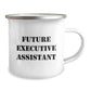 Funny Executive Assistant Gifts for Men Friends - Christmas Unique Camping Mugs with 'Future Executive Assistant' Quote, Gifts from Friends - Image 2