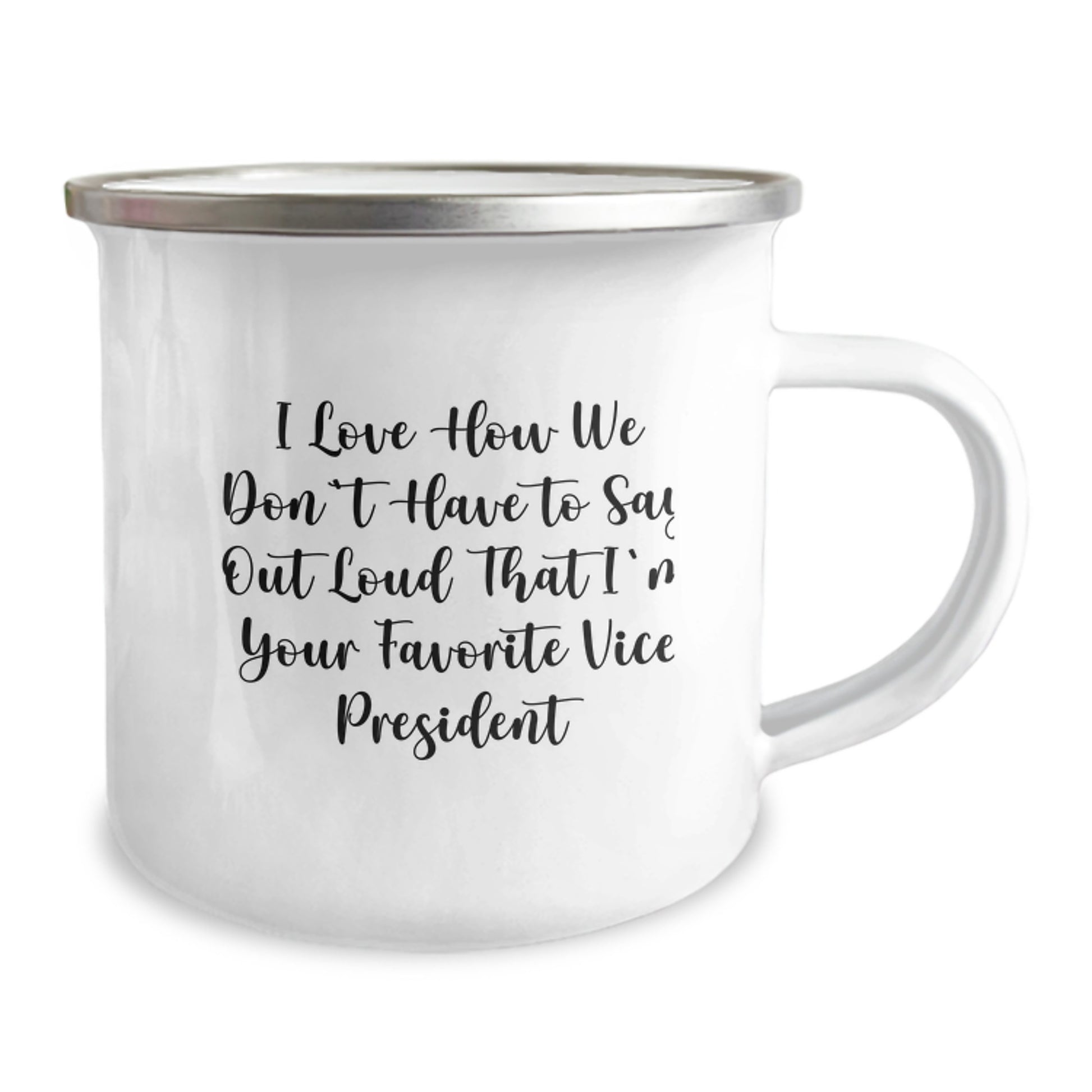 Funny Vice President Gifts from Friends - Christmas Unique Gifts for Vice President Men - 'I Love How We Don't Have To Say Out Loud That I'm Your Favorite Vice President' Humorous Camping Mug - Image 2