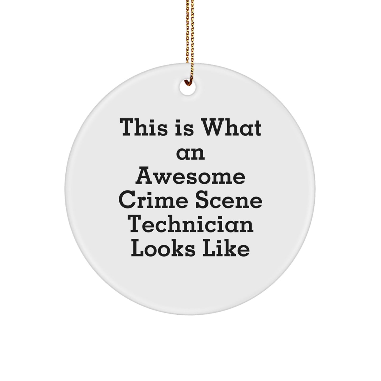 Funny Crime Scene Technician Gifts for Men - This Is 'Awesome' Christmas Unique Ornaments for Crime Scene Tech Lover - Image 1