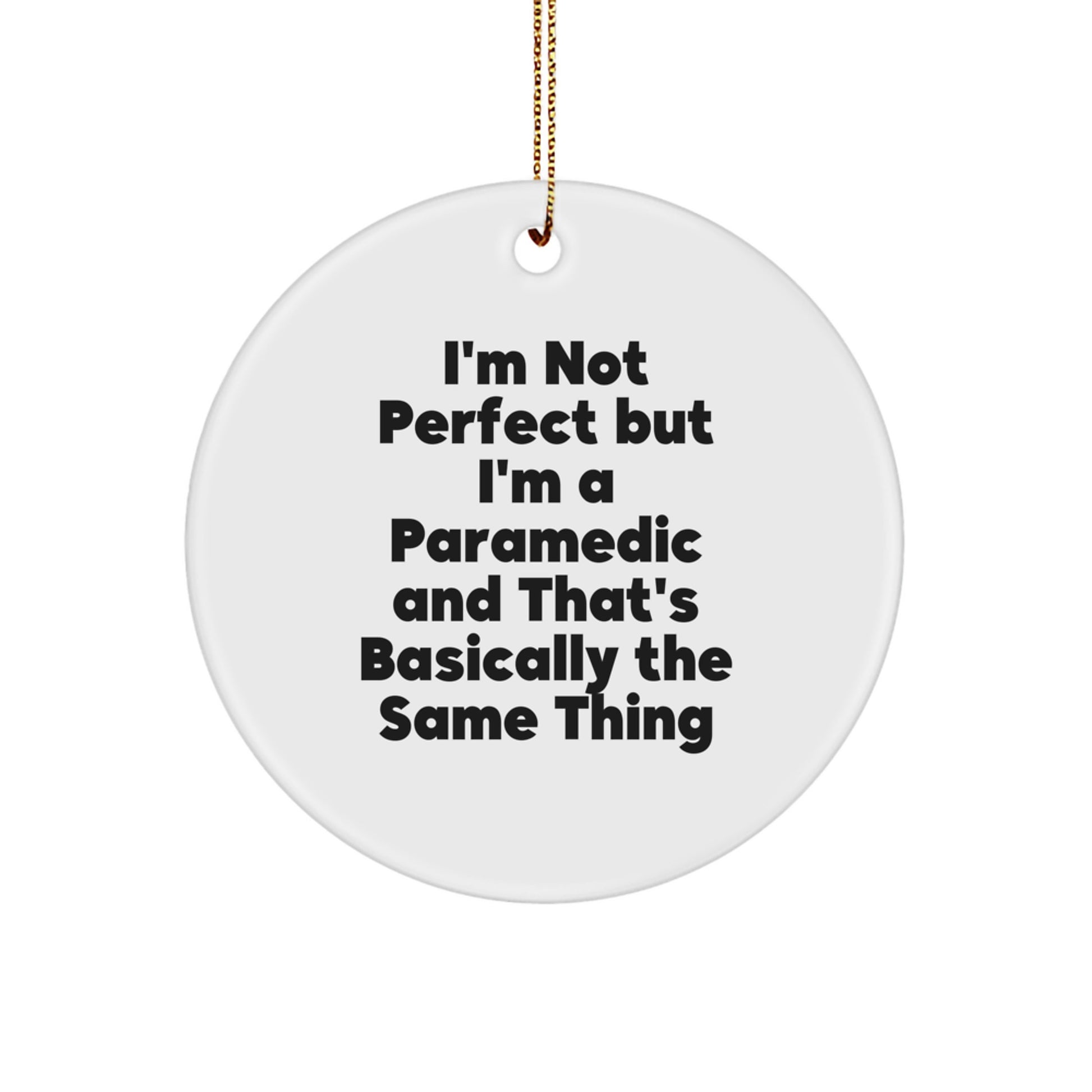 Funny Rescue Worker Gifts from Family - I'm Not Perfect Rescue Worker Circle Ornament Christmas Decoration - Image 1