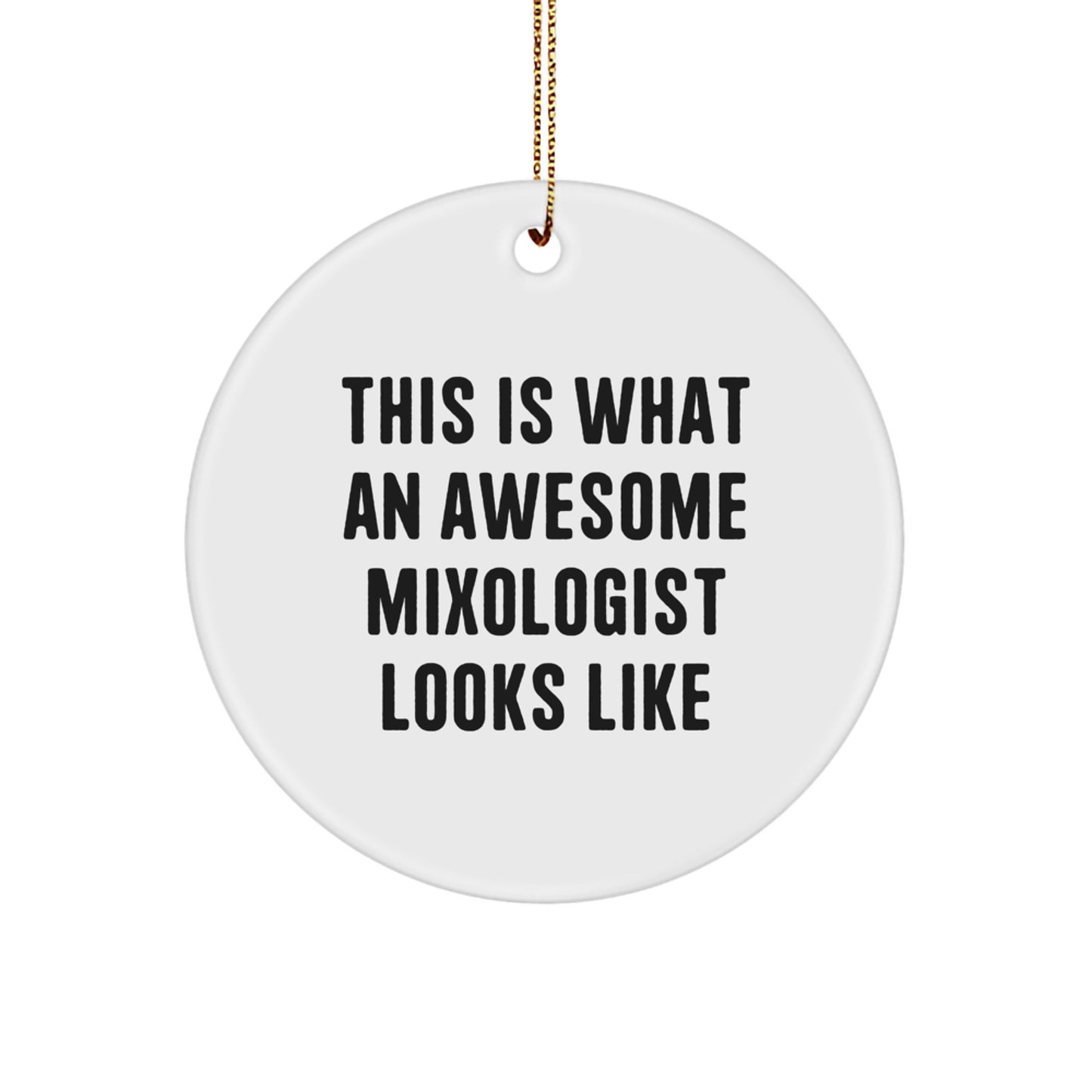 Gifts for Mixologists, Awesome Mixologist Circle Ornament, Funny Quote Christmas Unique Gifts from Friends - Image 1