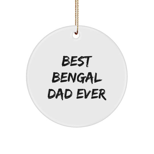 Funny Bengal Cat Circle Ornament Gifts from Men to Best Bengal Dad Ever for Christmas - Image 1