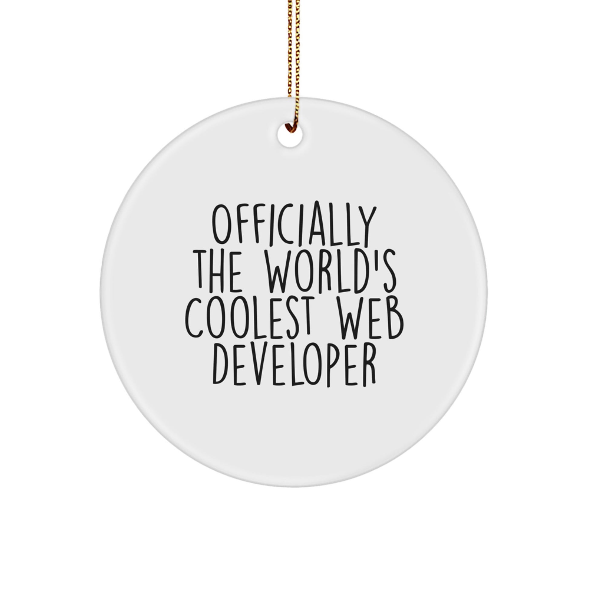 Special Gifts for Web Developer, Officially The World's Coolest Web Developer Christmas Ornament, Funny Circle Shaped MDF - Image 1