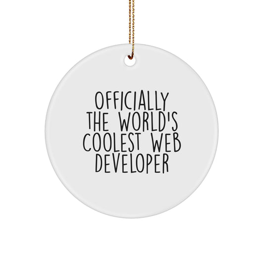 Special Gifts for Web Developer, Officially The World's Coolest Web Developer Christmas Ornament, Funny Circle Shaped MDF - Image 1