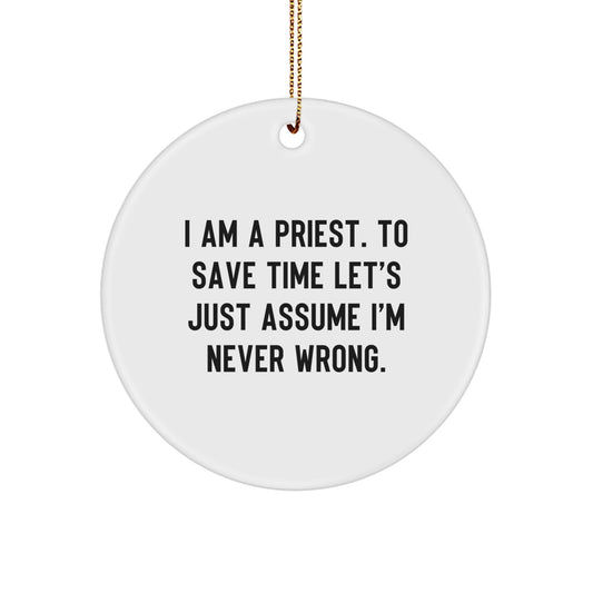 Funny Priest Circle Ornament Gifts for Men, Inspirational Quote, Christmas Unique Gifts from Family, Friends, Coworkers - Image 1