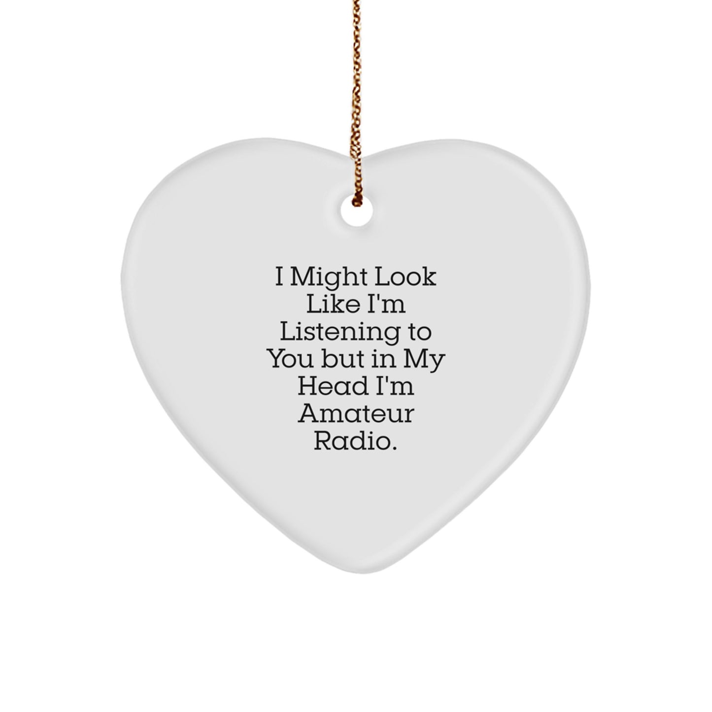 Amateur Radio Heart Ornaments Funny Quote Gifts for Men Women Friends Family Christmas - Image 1