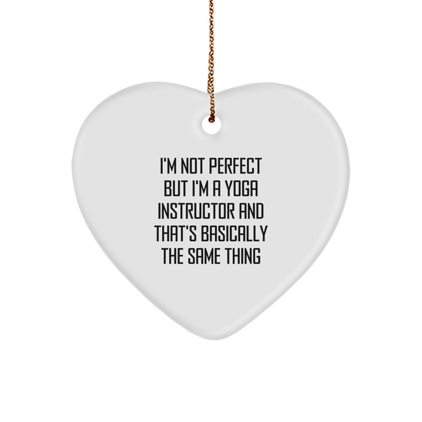 Funny Yoga Instructor Gifts for Him or Her, Heart Ornament with Inspirational Quote, Perfect Christmas Unique Gifts from Friends to Yoga Teachers - Image 1