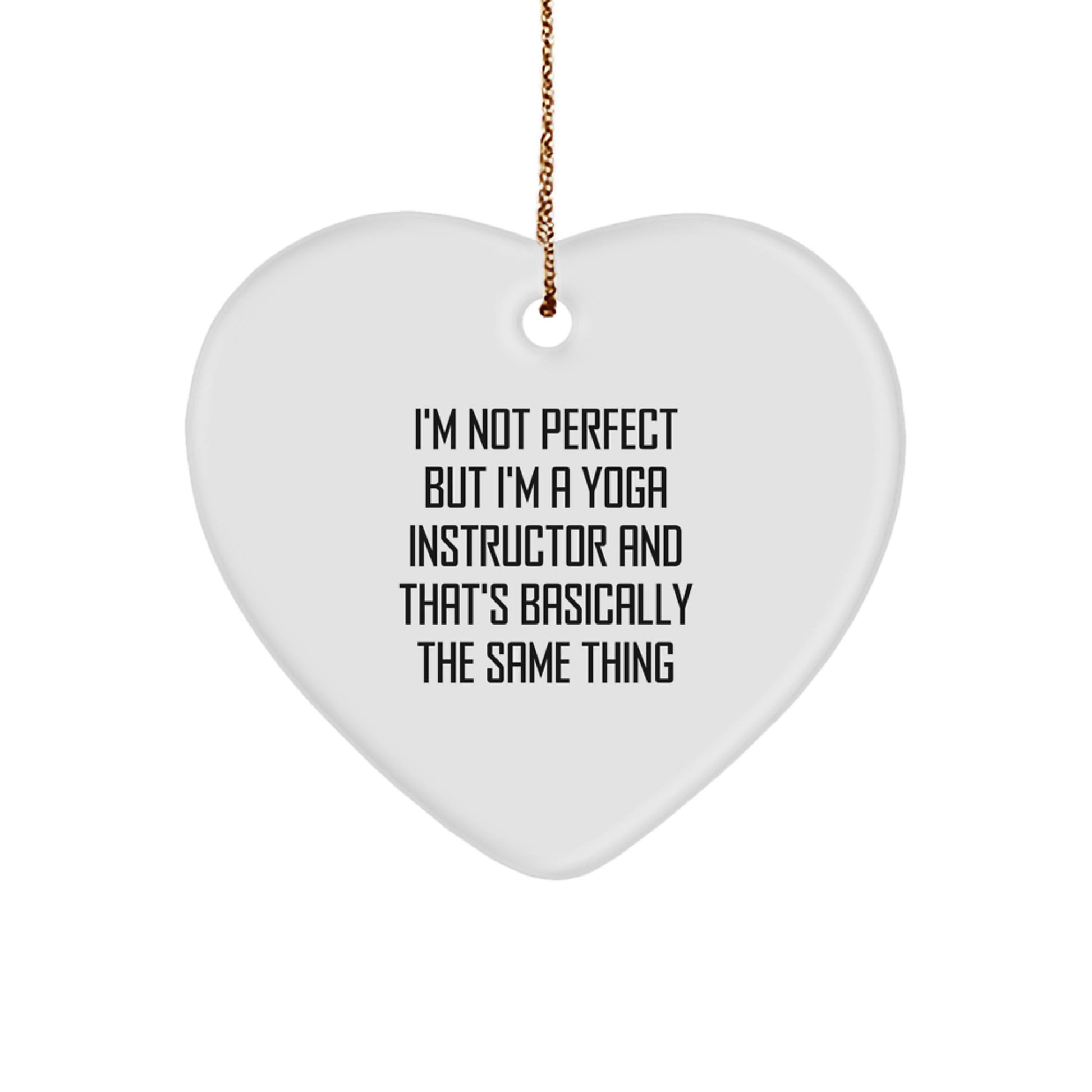 Funny Yoga Instructor Gifts for Him or Her, Heart Ornament with Inspirational Quote, Perfect Christmas Unique Gifts from Friends to Yoga Teachers - Image 1