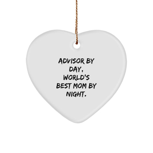 Funny Advisor Gifts from Family, Heart Ornament for Advisor, Christmas Unique Gifts, Advisor By Day, World's Best Mom By Night. - Image 1