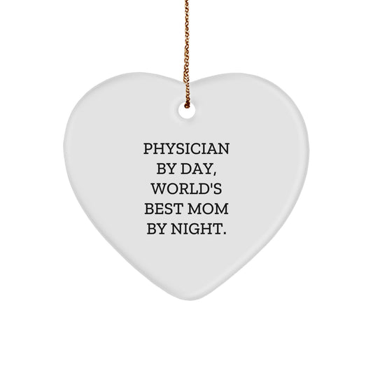 Physician Gifts from Friends - 'Physician By Day, World's Best Mom By Night.' Heart Ornament, Christmas Unique Gifts for Physician - Image 1