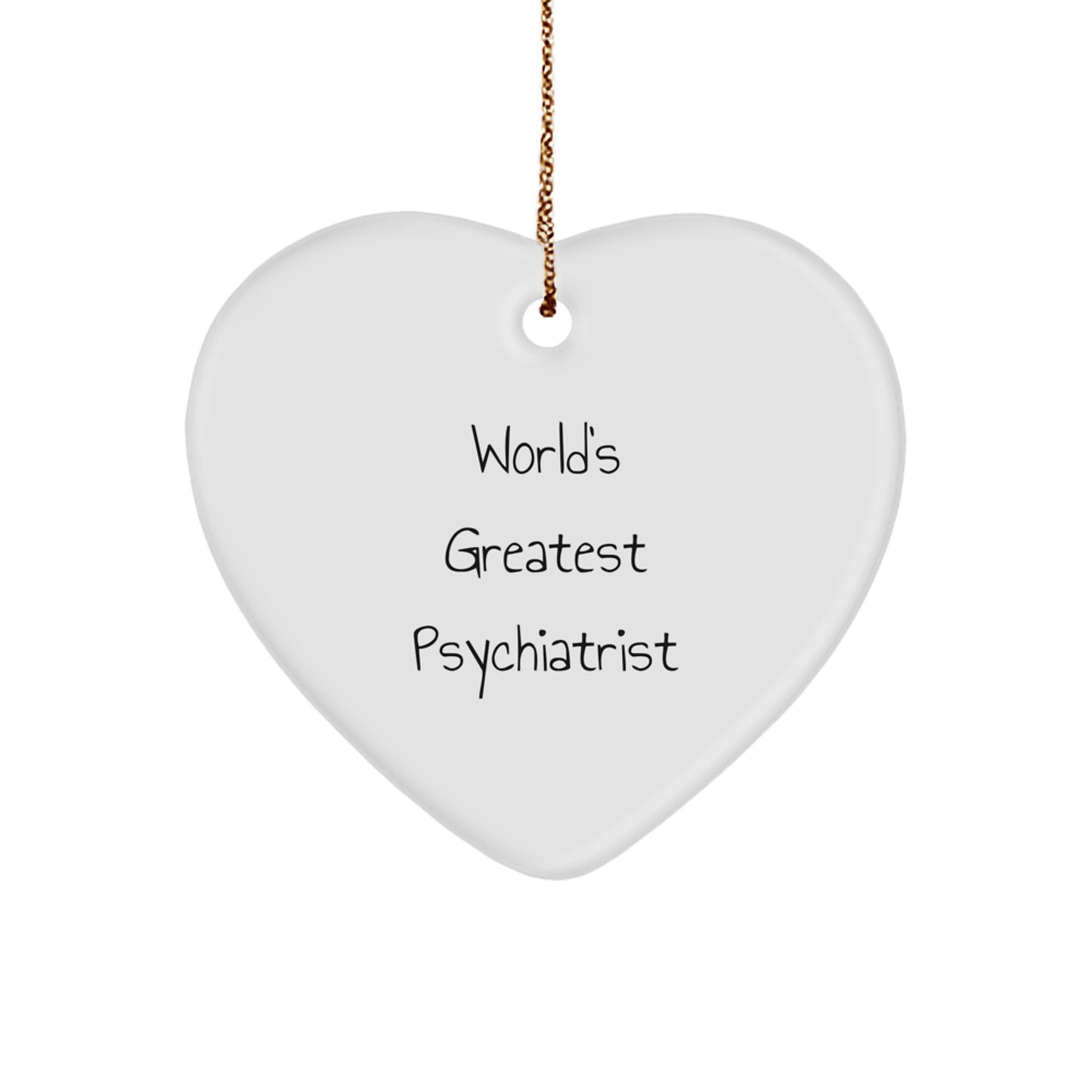 Funny Psychiatrist Gifts from Friends for World's Greatest Psychiatrist Heart Ornament, Christmas Unique Gifts for Men, Women, Coworkers, Family - Image 1
