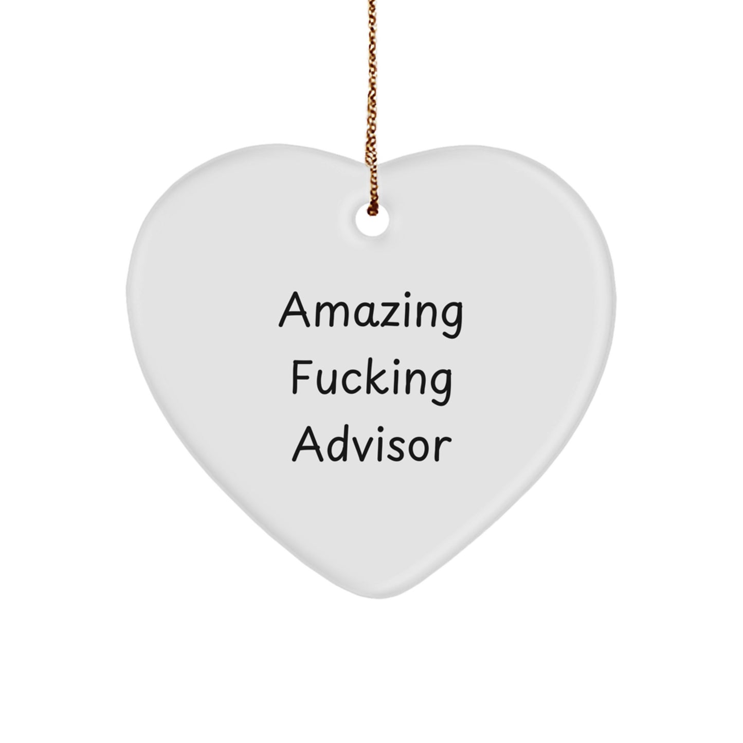 Funny Advisor Gifts from Friends or Family, Heart Ornament for Christmas Unique Presents - Image 1