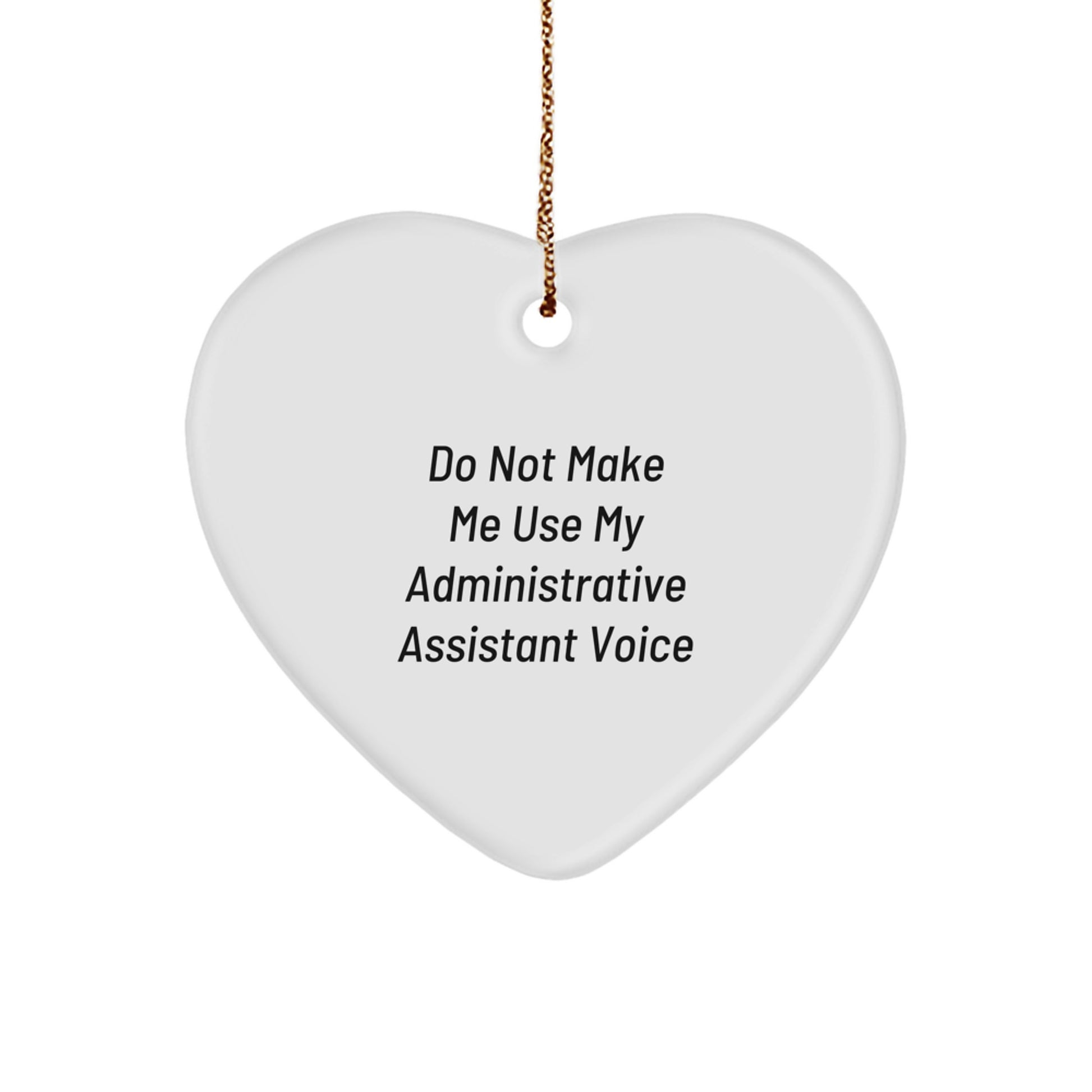 Funny Administrative Assistant Heart Ornament Gifts from Friends for Administrative Assistant Christmas Unique Gifts - Image 1
