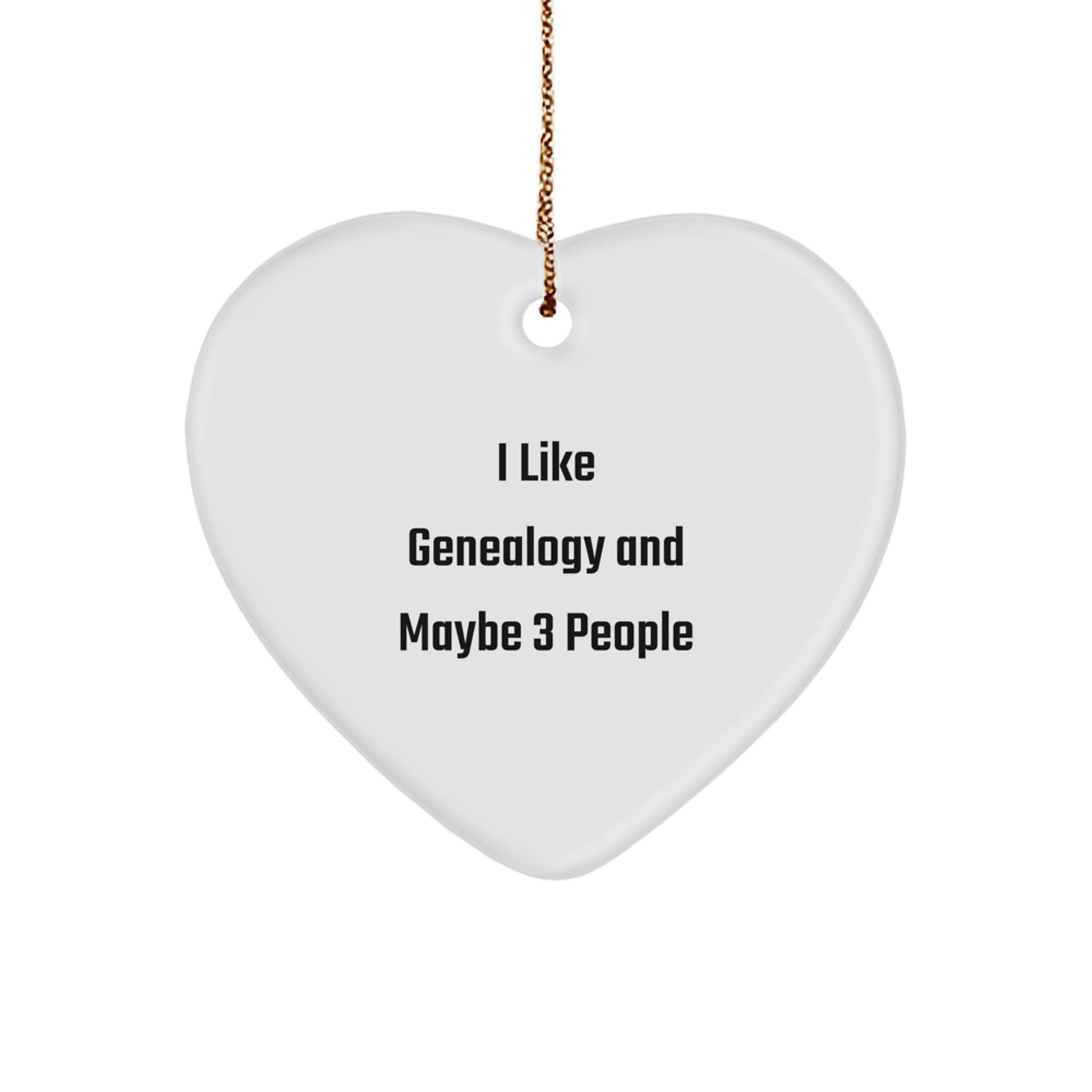 Genealogy Heart Ornament Gifts from Family Friends for Christmas, Funny Quote 'I Like Genealogy And Maybe 3 People', Unique Heart Shaped MDF Decor - Image 1