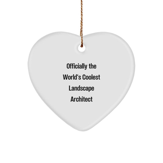 Funny Landscape Architect Gifts for Men - Officially The World's Coolest Landscape Architect Heart Ornament, Unique Christmas Unique Gifts from Friends, Coworkers, Family - Image 1