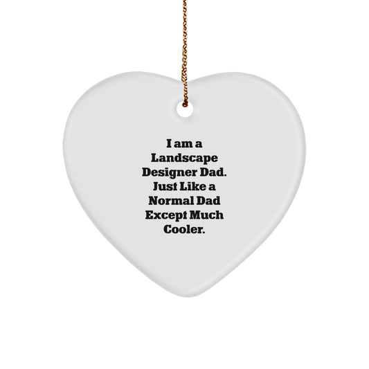 Landscape Designer Dad Heart Ornament Funny Quote Gifts from Men, Unique Christmas Ornament for Landscape Designer House, Perfect Heart Shaped Ornament for Gifts for Him - Image 1