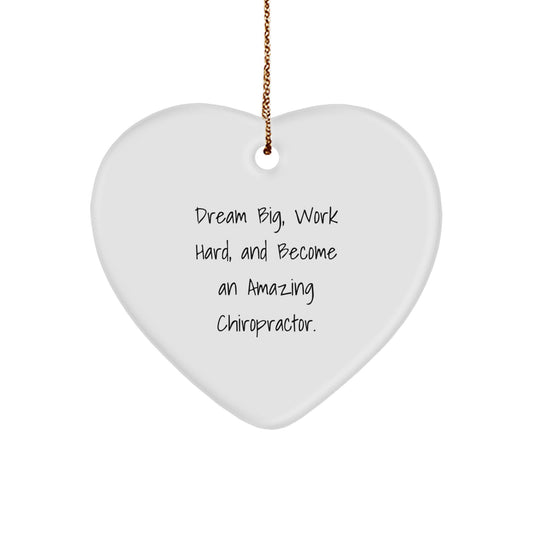 Funny Inspirational Chiropractor Gifts from Friends for Chiropractor Christmas Unique Gifts, Heart Ornament, 'Dream Big, Work Hard, And Become An Amazing Chiropractor.' - Image 1