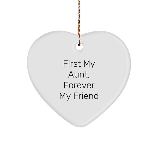 Gifts from Friends and Family for Aunt - Heart Ornament with 'First My Aunt, Forever My Friend' Quote - Christmas Unique Gifts - Image 1