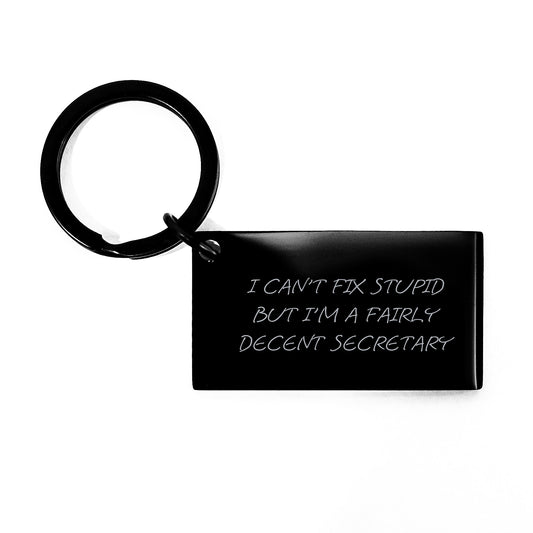 Amusing Gifts from Friends to Secretary Keychain Funny Quote Birthday Unique - Image 1
