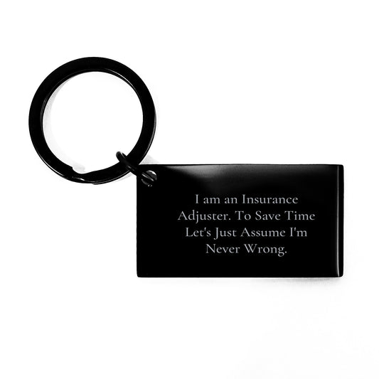 Insurance Adjuster Keychain Funny Quote Gifts from Men to Friends, Gifts for Insurance Adjuster, Graduation Unique Gifts - Image 1
