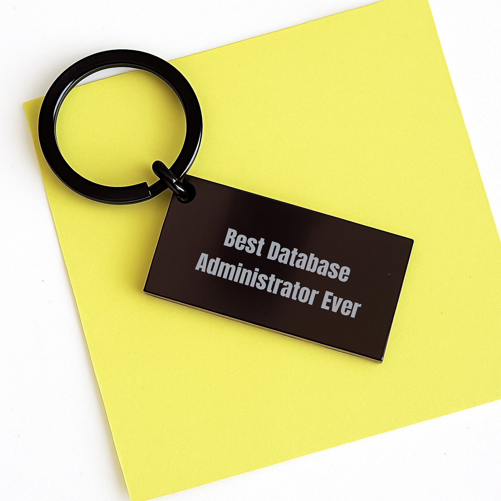 Funny Keychain Gifts for Database Administrator Friends from Family - 'Best Database Administrator Ever' Quote - Image 3