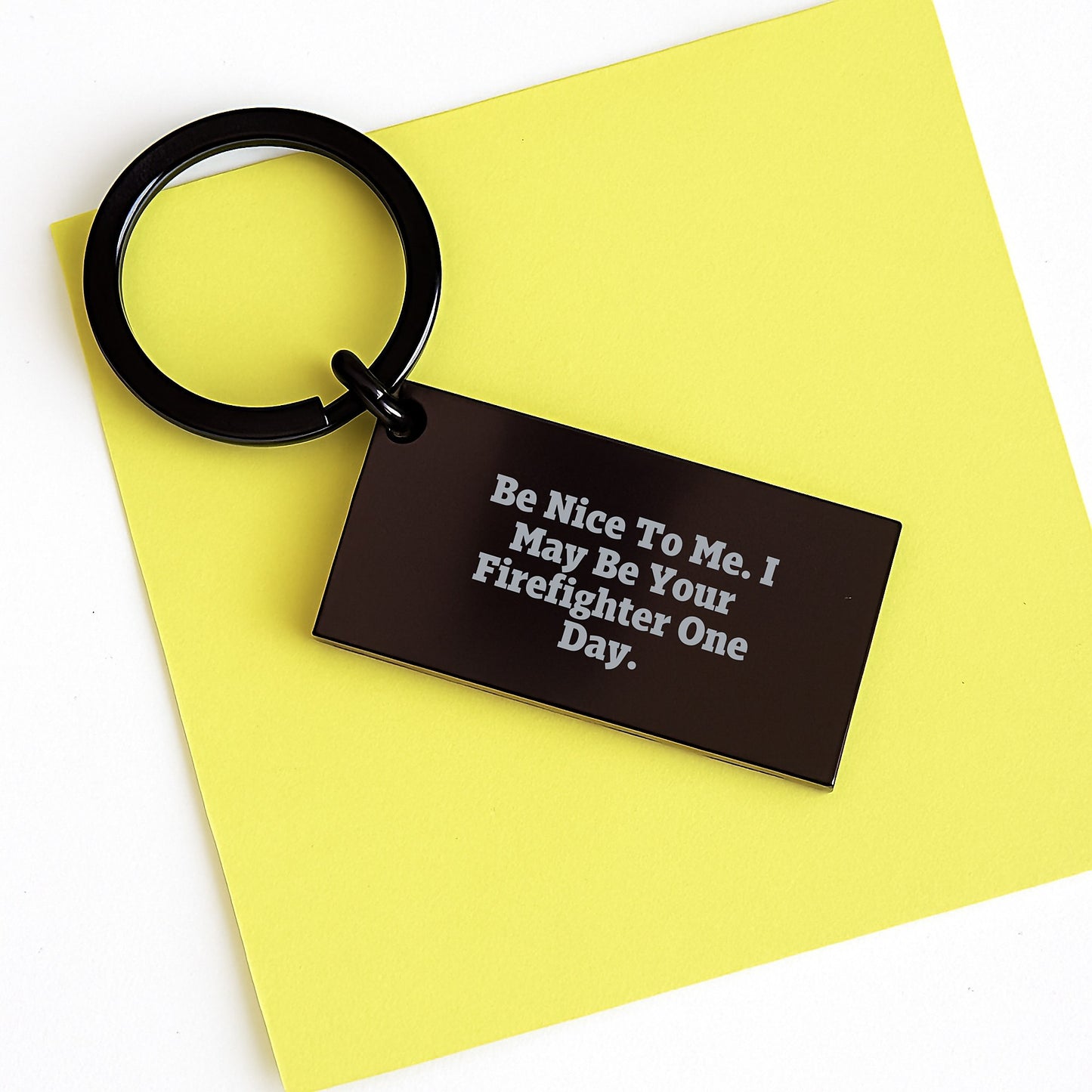Gifts for Firefighters - Funny Keychain with 'Be Nice To Me' Message, Black Stainless Steel, Perfect for Christmas Unique Gifts from Friends or Family - Image 3