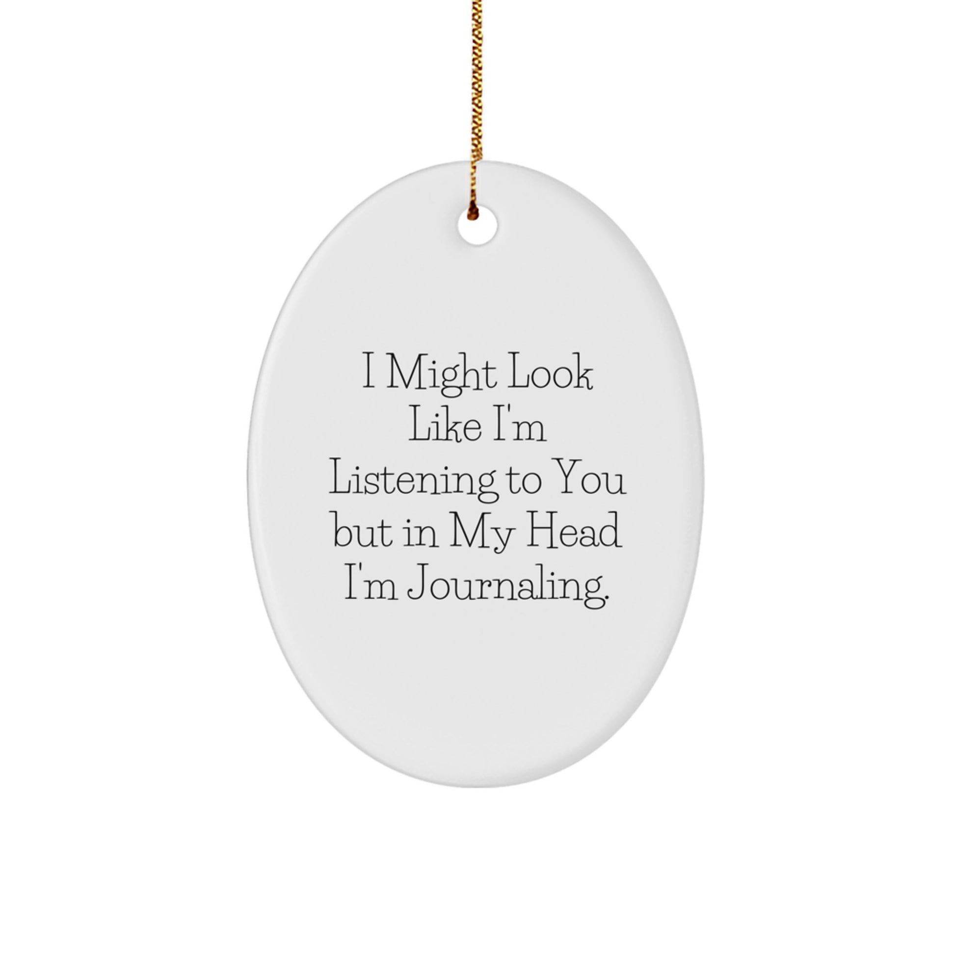 Funny Journaling Oval Ornament Gifts from Friends, Perfect for Journaling Enthusiasts, Christmas Unique Gifts for Journaling Lovers, Oval Ornament for Journaling Room - Image 1