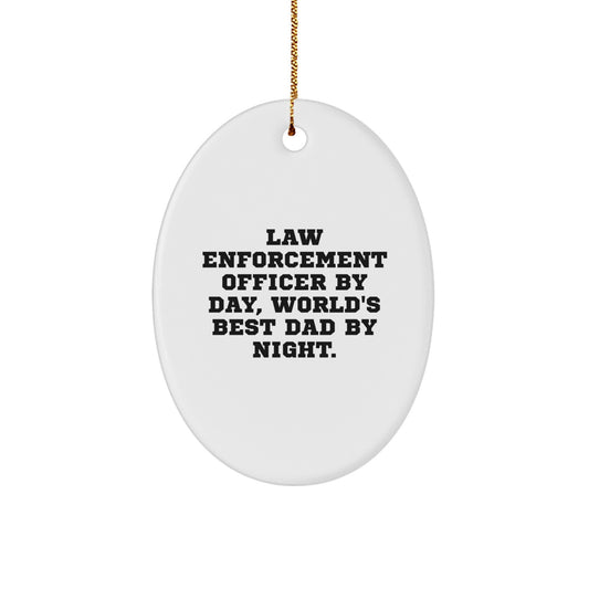 Funny Law Enforcement Officer Gifts from Men to Family, Oval Ornament for Law Enforcement Officer By Day, World's Best Dad By Night. Christmas Unique - Image 1