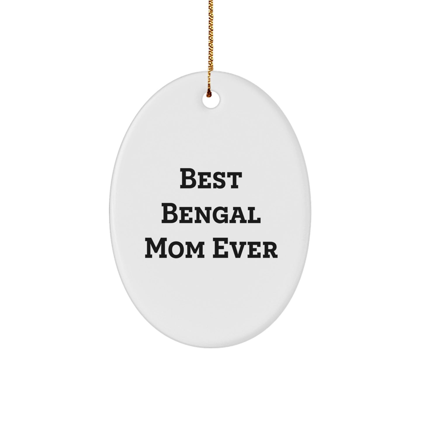 Funny Bengal Cat Mom Christmas Oval Ornament Gifts from Friends and Family - Image 1