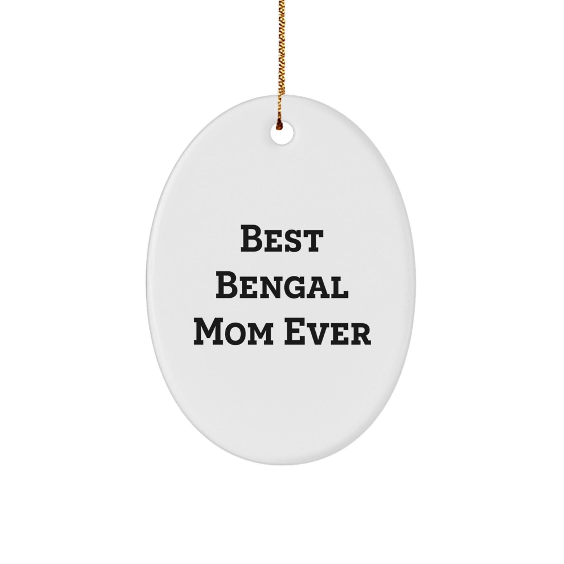 Funny Bengal Cat Mom Christmas Oval Ornament Gifts from Friends and Family - Image 1