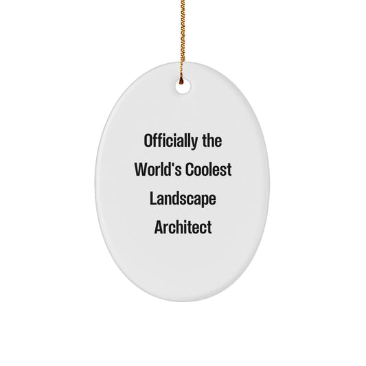 Funny Quote Gifts from Family to Landscape Architect - Oval Ornament for Christmas Unique Presents - Image 1