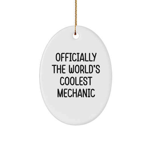 'Mechanic Magic' Officially The World's Coolest Mechanic Oval Ornament, Gifts from Friends for Mechanic, Unique Christmas Unique Gifts from Family - Image 1