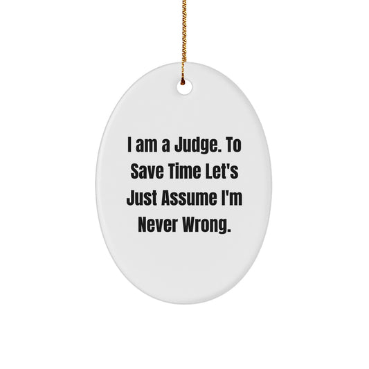 Funny Judge Oval Ornament Gifts from Friends for Judge, Perfect for Christmas Unique Gifts - Image 1