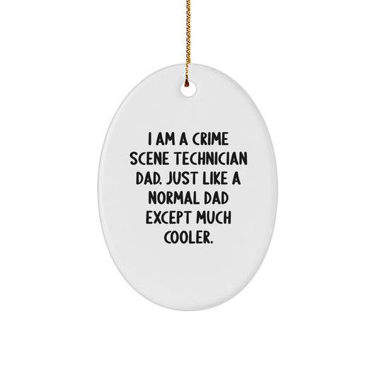 Funny Crime Scene Technician Dad Gifts from Men to Crime Scene Technician Friends for Christmas - Oval Ornament - Image 1