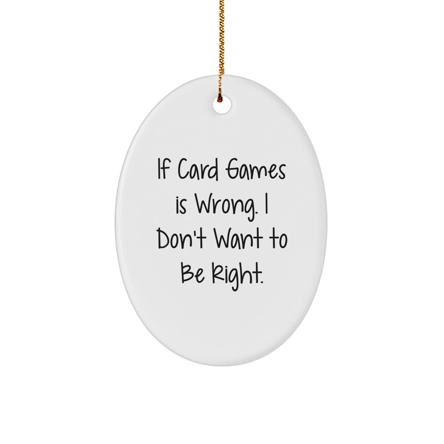 Funny Gift Ideas for Card Game Lovers - Oval Ornament for Friends and Family on Christmas Unique Gifts - Gifts from Men, Women, Friends, Coworkers, Family to Card Games Enthusiasts - Image 1