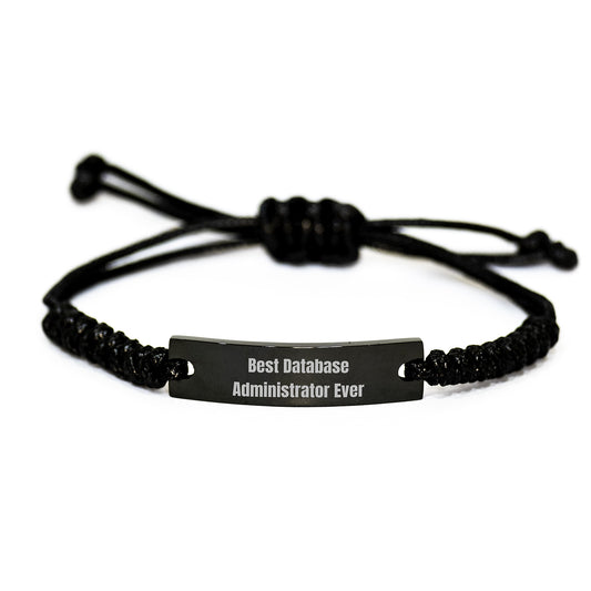 Best Database Administrator Ever Funny Quote Rope Bracelet, Gifts from Friends for Database Administrator, Birthday Unique Gifts for Him - Image 1