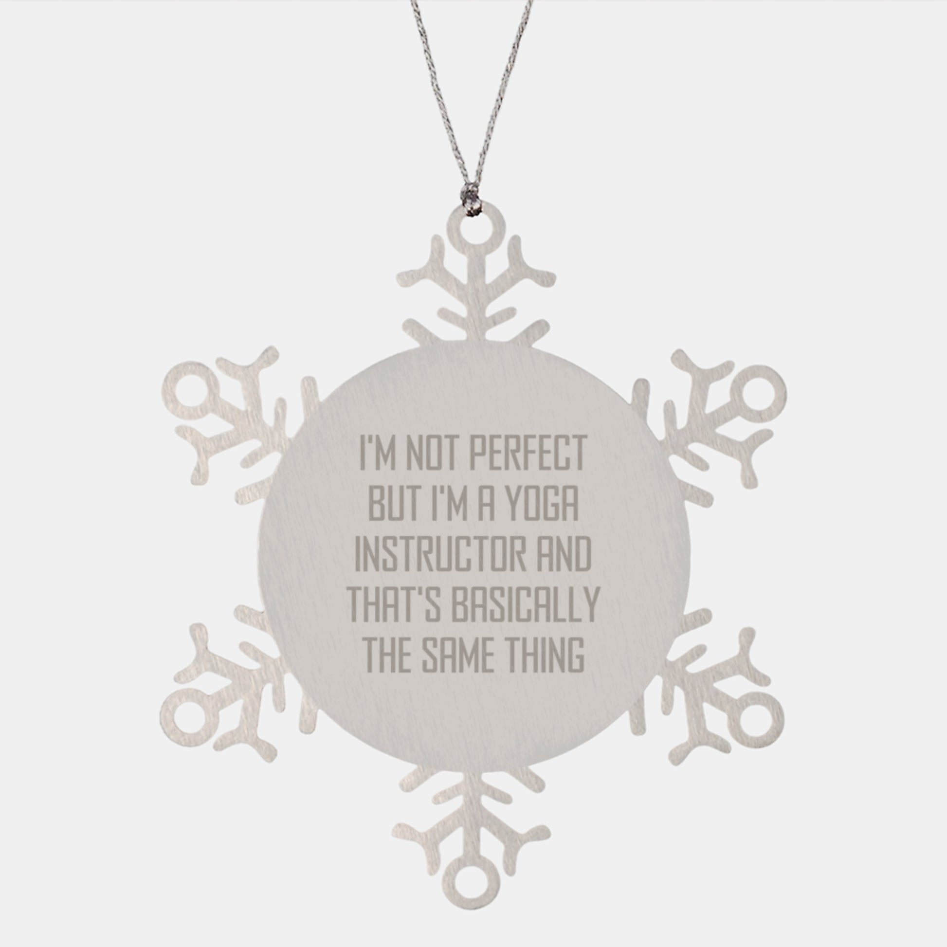 Funny Yoga Instructor Gifts for Men - Snowflake Ornament with I'm Not Perfect But I'm A Yoga Instructor Humor, Stainless Steel, Christmas Unique Gifts for Coworkers - Image 1