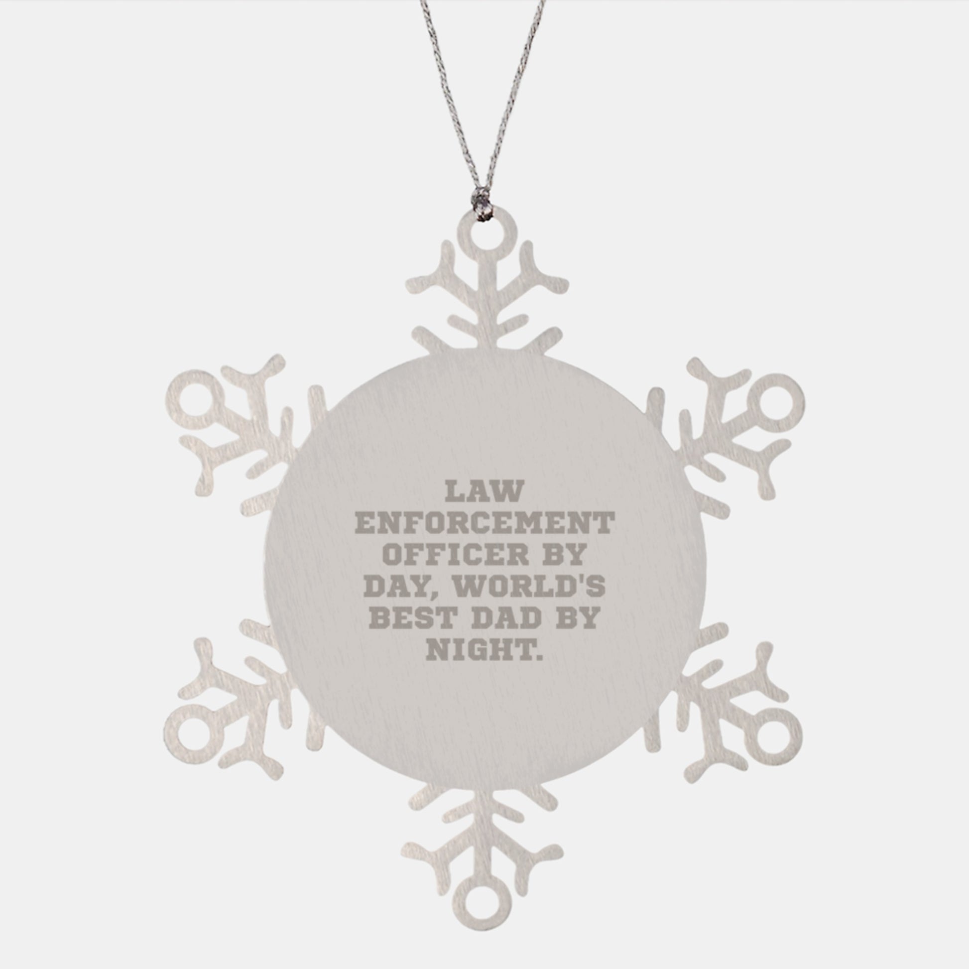 Funny Law Enforcement Officer Gifts from Men for Christmas Unique Snowflake Ornament, Law Enforcement Officer By Day World's Best Dad Night Stainless Steel - Image 1