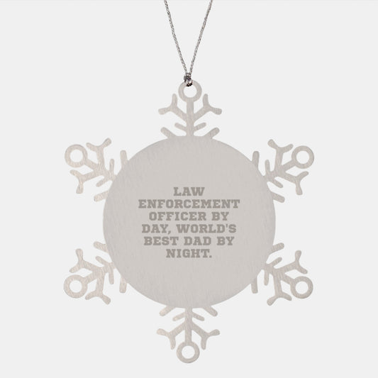 Funny Law Enforcement Officer Gifts from Men for Christmas Unique Snowflake Ornament, Law Enforcement Officer By Day World's Best Dad Night Stainless Steel - Image 1