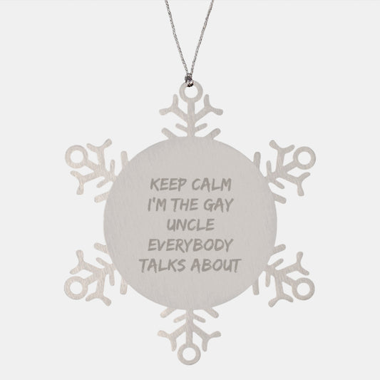 Keep Calm Funny Uncles Gifts for Men Snowflake Ornament, Shatterproof Stainless Steel Uncle Christmas Unique Gifts, Funny Quote Uncle Ornament from Men - Image 1