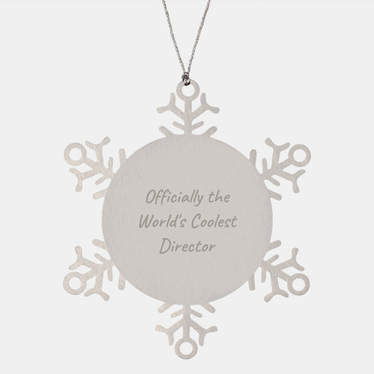 Funny Director Snowflake Ornament Gifts from Friends for Christmas, 'Officially The World's Coolest Director' Quote - Image 1